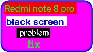 Redmi note 8 pro black screen problem fix// Redmi note 8 pro black screen//