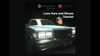 Lens flare bloom tutorial Corona Cinema 4d