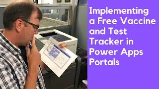 Installing and Configuring the Free COVID Vaccine Tracker Test Uploader for Power Apps Portals