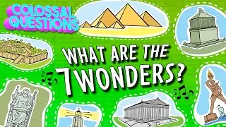 🎵 What Are the 7 Wonders of the Ancient World? 🎵 | COLOSSAL SONGS