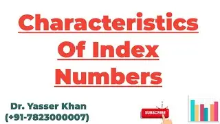 Characteristics Of Index Numbers