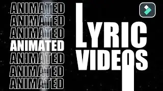 (Filmora X): How to Make an Animated Lyric Video
