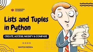 Python Lists vs Tuples | Beginner Guide to Creating, Accessing, Modifying | Python Tutorial 