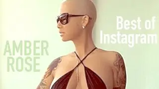 AMBER ROSE - Best of INSTAGRAM: SEXY Pics and Videos