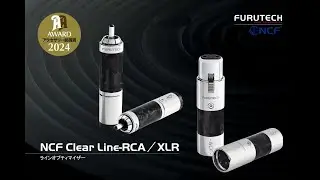 Furutech NCF Clear Line RCA  Pt.1