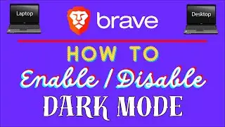 How To Turn On Dark Mode On The Brave Web Browser | PC | *2024