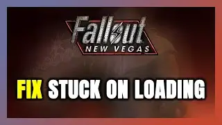 How to FIX Fallout: New Vegas Stuck on Loading Screen / Not Loading