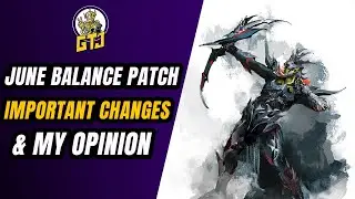 GW2 June 25th Balance Patch - Most Important Changes & My Opinion On Them