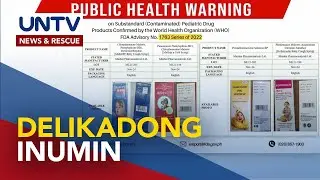 FDA, nagbabala vs. cough and cold syrup brands na umano’y nagtataglay ng toxic substances