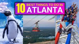 10 BEST Things To Do In Atlanta, Georgia In 2024!