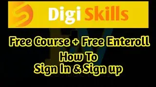 Free Course + Free Enteroll with certificate | How to digiskills Signin & Signup | Educational Word