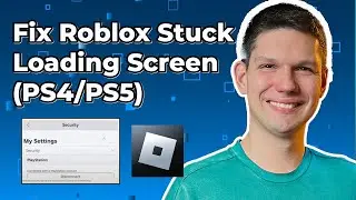 How to Fix Roblox Stuck on Loading Screen PS4/PS5