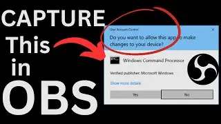 How To Screen Record User Account Control in OBS