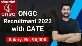 ONGC RECRUITMENT 2022 with GATE | Salary: Rs. 95,000/- | Jobs 2022