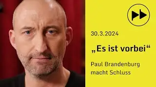 Paul Brandenburg macht Schluss