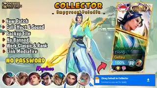 SCRIPT SKIN ZILONG COLLECTOR FULL EFFECT & AUDIO NO PASSWORD!! NEW PATCH