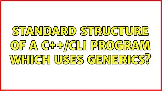 Standard structure of a C++/CLI program which uses generics?