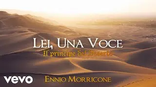 Ennio Morricone - Lei, una Voce - Il Principe del Deserto (Original Score)