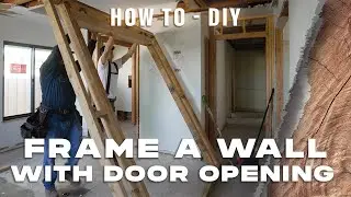 HOW TO FRAME a Wall with Door Opening - Wall Framing 101