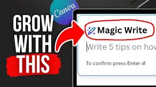 10 Ways To Use Canva's MAGIC WRITE To Grow Your Business (ChatGPT In Canva?)
