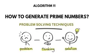 ALGO 11 | GENERATING THE PRIME NUMBERS USING SIEVE OF ERATHOSTHENES | PROBLEM SOLVING TECHNIQUES