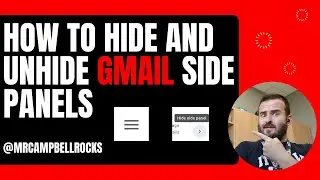 How to Hide and Unhide Gmail Side Panels (Its Easy)