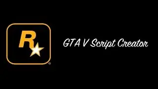 GTA V Script Creator 1.0