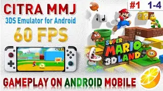 CItra MMJ Antutu / Super Mario 3D Land Gameplay on android /60FPS/Realme/Poco/Mediatek/Snapdragon/#1