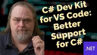 Coding Shorts: C# Dev Kit for VS Code: Better Support for C#