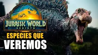 Especies que SI o SI VEREMOS en Jurassic World Rebirth