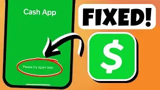 (NEW) How To Fix Cash App Please Try Again Later | Cash App Not Working on iPhone | Cash App Error