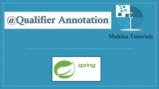 24. @Qualifier Annotation in Spring