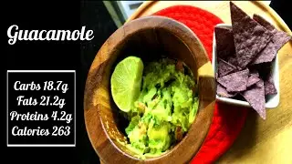 Guacamole | 263 Calories | Healthy Fats | Rich in Fiber