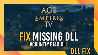 Fix vcruntime140.dll Missing Age of Empires 4 Error | Simple Fix
