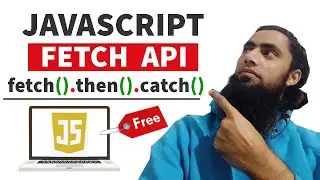 #28 👉Fetch API in JavaScript | 🏆How to Get Data From Server and Handle Promises with then(), catch()