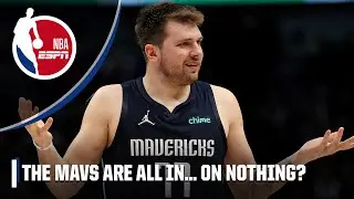 The Mavericks are ALL IN ... ON NOTHING! - Kevin Pelton and Tim Bontemps | NBA on ESPN