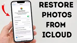 How To Restore Photos From iCloud to iPhone - Full Guide