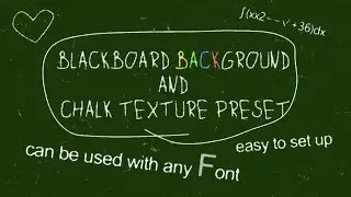 Chalk Board Preset After Effects Templates