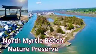 Cherry Grove Heritage Shores Nature Preserve | North Myrtle Beach