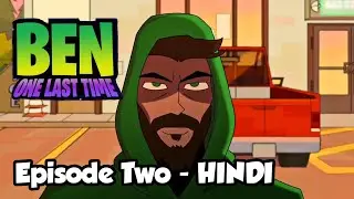 Ben 10 One Last Time Episode 2 | Xandarflix |