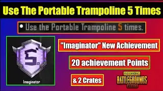 Use The Portable Trampoline 5 Times | Imaginator New Achievement | 20 Achievement Point & 2 Crates