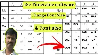 aSc Timetable software :- How to increase or change font size