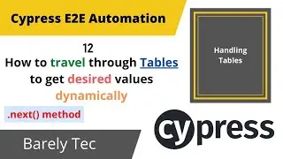 12- How to travel through tables to get desired values dynamically | next() | each() | then() | 2022