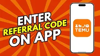 How to Use Referral Codes on Temu | Step-by-Step Guide