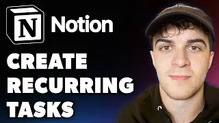 How to Create Recurring Tasks in Notion  (Full 2024 Guide)