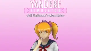 All Raibaru Voice Lines | Yandere Simulator