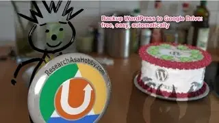 How to set up UpdraftPlus plugin and Google Drive to backup your WordPress site (Updated)