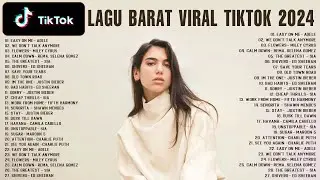 Lagu Barat ~ Lagu Barat Viral TikTok 2024 ~ Lagu Barat Terbaru 2024 Spotify Playlist