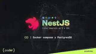 Docker compose y PostgresDB | Clase 2 | NestJS de 0 a 100