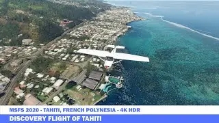 Microsoft Flight Simulator 2020 Tahiti French Polynesia Discovery Flight 4K HDR DLSS 3